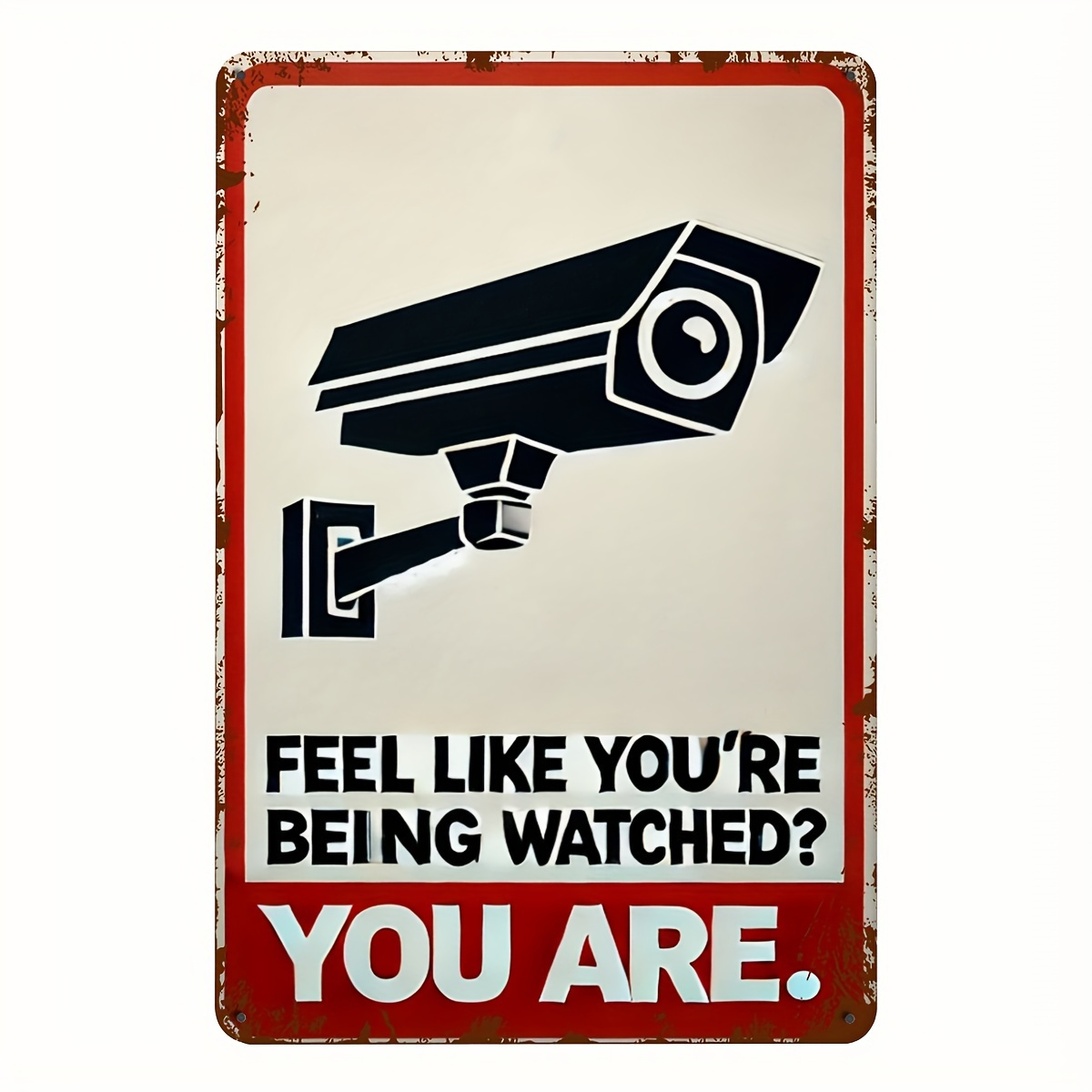 Home Security Cameras - Funny Security Camera Warning Sign -